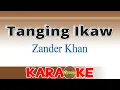 Download Lagu Tanging Ikaw - Zander Khan (Karaoke)