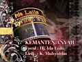 Lagu Kemanten Anyar {Syi'iran Wali} (Hj. IDA LAILA) Karya Kyai Muhyiddin