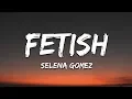 Download Lagu Selena Gomez - Fetish (Lyrics) ft. Gucci Mane