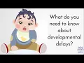 What Do You Need To Know About Developmental Delays