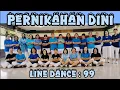 Download Lagu PERNIKAHAN DINI - LINE DANCE Chor : Sri Mei Lestari \u0026 Ella Miza ( INA ) Demo by : LD 99