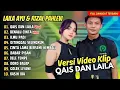 Download Lagu Laila Ayu \u0026 Rizal Pahlevi ft Ageng Music - QAIS DAN LAILA |BENALU CINTA || DANGDUT TERBARU