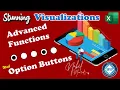 Stunning Visualizations with Advanced Functions and Option Buttons