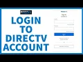 How to Login Directv Account Access Directv Account Directv com Sign In Directv Now