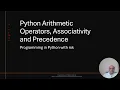 Arithmetic Operators in Python Precedence Associativity Floor division Modular division