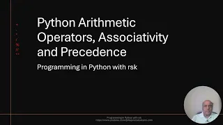 Arithmetic Operators in Python Precedence Associativity Floor division Modular division