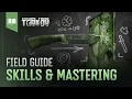 Field Guide Skills Mastering