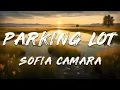 Download Lagu Sofia Camara - Parking Lot (Lyrics)