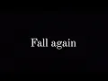 Download Lagu Charlieonnafriday - Fall Again (Lyrics)
