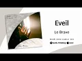 Le Brave – Eveil | Teoxane Production |