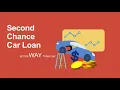 Need a Second Chance Car Loan Get Instant Approval and Save Upto 30