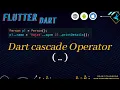 flutter cascade operator notation