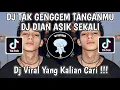 Download Lagu DJ TAK GENGGEM TANGANMU TAK ELUS PIPIMU SUMEBYAR JANTUNGKU DJ DIAN ASIK SEKALI | DJ TULUS VIRAL!