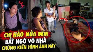 Chị Hảo nửa đêm bất ngờ vô nhà chứng kiến hình ảnh này đứng ngồi không yên chỉ biết quá đau lòng xót