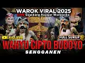 Download Lagu WAROK VIRAL 2025 !!! WCB WAHYU CIPTO BUDOYO SENGGANEN - LIVE SIGEDANG KEJAJAR WONOSOBO