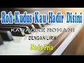 Download Lagu ROH KUDUS KAU HADIR DISINI ll KARAOKE ROHANI ll TALITA DOODOH ll NADA PRIA F=DO