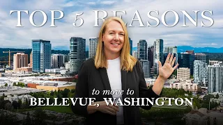 Top 5 Reasons to Move to Bellevue Washington