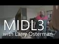 MIDL3 with Larry Osterman