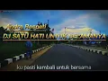 Download Lagu DJ SATU HATI UNTUK  SELAMANYA  (ANDRA RESPATI) TERBARU REMIX 2020 SLOWW BASS