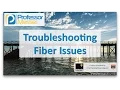Troubleshooting Fiber Issues - CompTIA Network N10-006