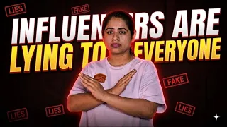 Influencer are lying to everyone
