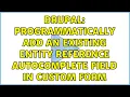 Drupal programmatically add an existing entity reference autocomplete field in custom form