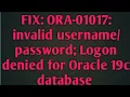 FIX ORA-01017 invalid logon denied for Oracle