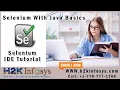 Selenium With Java Basics Selenium IDE Tutorial H2kinfosys