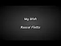 Rascal Flatts - My Wish (Lyrics)