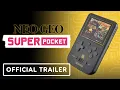 Download Lagu Super Pocket NEOGEO Edition - Official Launch Trailer