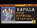 Dikir Rambong ( Extended ) - KAPILLA [ OFFICAL AUDIO ]