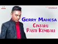 Download Lagu Gerry Mahesa - Cintaku Pasti Kembali (Official Music Video)