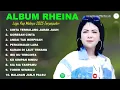 Download Lagu RHEINA - CINTA TERHALANG JARAK JAUH - FULL ALBUM TERBAIK 2025 ||  || LAGU SLOW 2025#ontrending