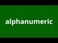 what is the meaning of alphanumeric