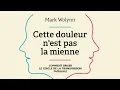 Download Lagu Cette douleur n'est pas la mienne. Mark Wolynn. Livre audio