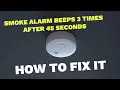 How to Fix Smoke Alarm Beeps 3 Times Every 45 Seconds
