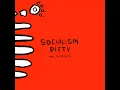 Socialism Ditty
