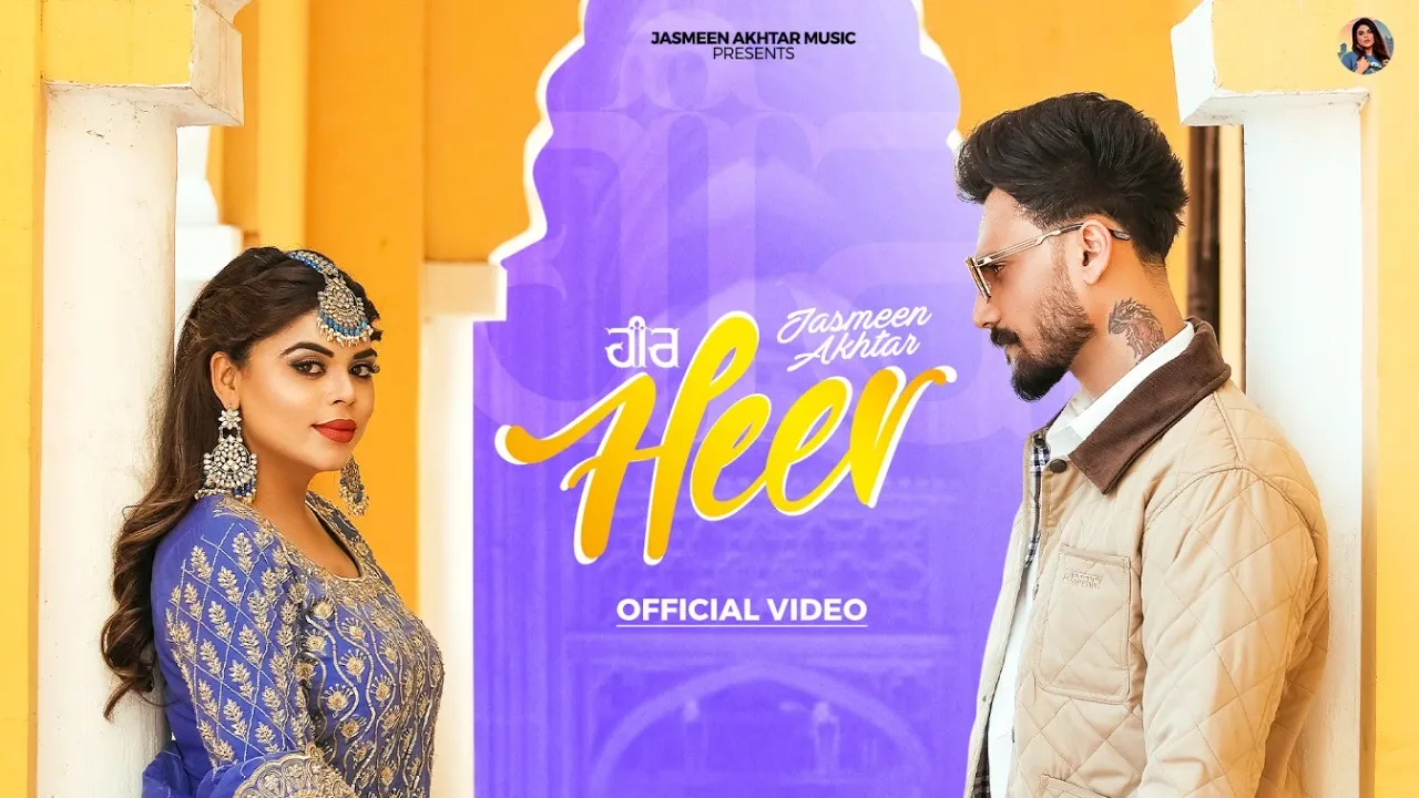 Heer (Official Video) | Jasmeen Akhtar | Gurjass Sidhu | Gaiphy | New punjabi song 2024