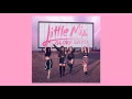 Download Lagu Little Mix - Shout Out to My Ex (Audio)