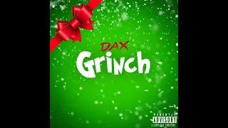 Dax - Grinch (slowed + reverb)