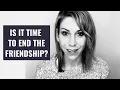 Download Lagu 7 Signs it's Time To End An Adult Friendship
