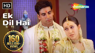ek dil hai hd ek rishtaa the bond of love song akshay kumar karishma kapoor romantic