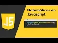 Matematicas en Javascript - Math round Math pi Math pow