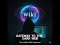The Hidden Wiki Gateway to the Dark Web