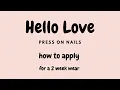 How to apply Hello Love press on nails