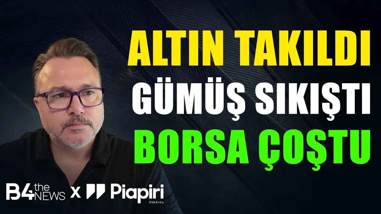 Altın Takıldı, Gümüş Sıkıştı, Borsa Coştu | Burak Arslan ile Piyasalar