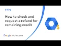 How to check and request a refund for remaining credit