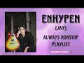 Download Lagu ENHYPEN JAY - Always (1995 Wembley ver : Bon Jovi) | NONSTOP PLAYLIST