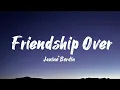 Janine Berdin - Friendship Over ( lyrics video  )