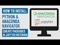 How to Install Python Anaconda Navigator Create Packages in Jupiter Notebook Python course 2025